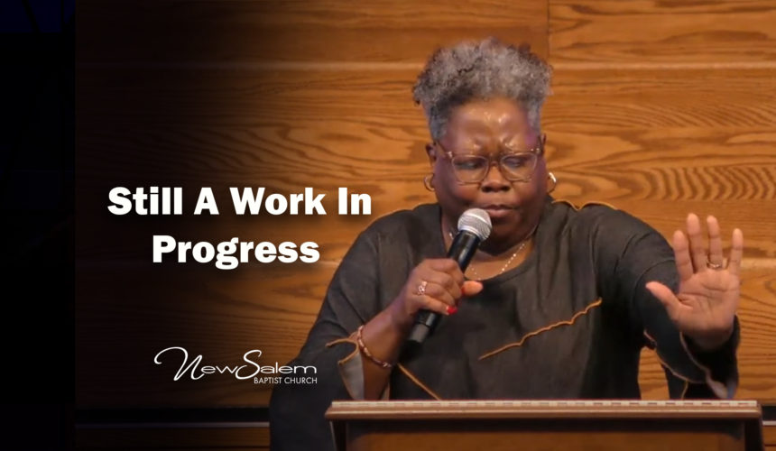 “Still A Work In Progress”- Min. Merlyn Ruffin