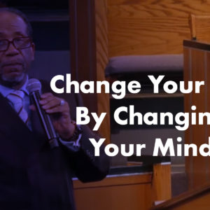 Change Your Life By Changing Your Mind – Dr. Keith Troy